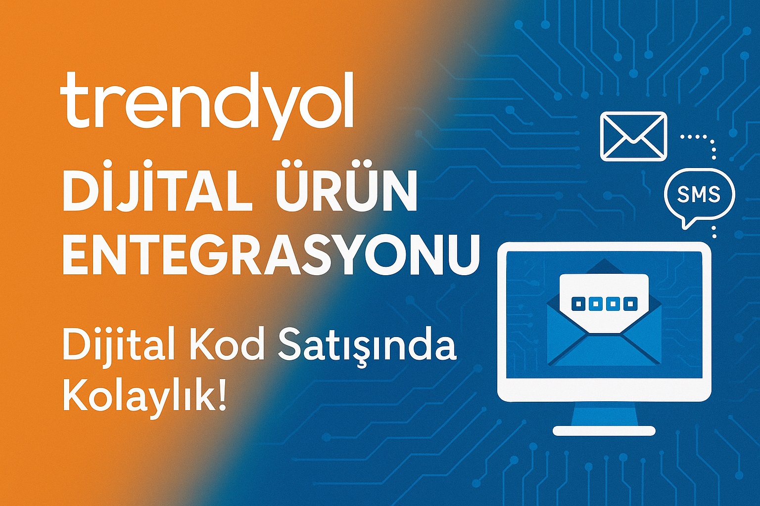 Trendyol Dijital Ürün Entegrasyonu